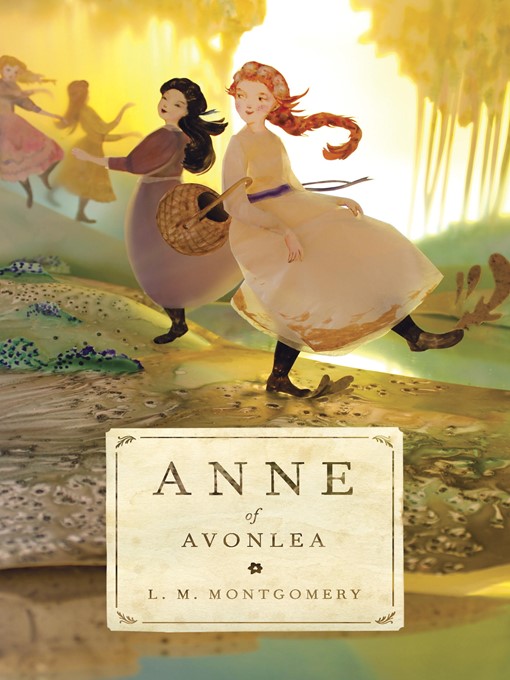 Title details for Anne of Avonlea by L. M. Montgomery - Wait list